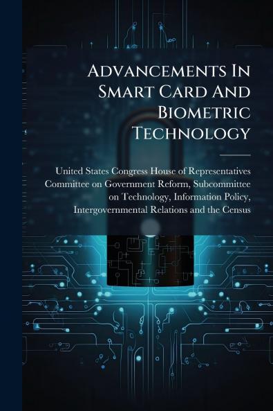 Advancements In Smart Card And Biometric Technology