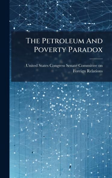The Petroleum And Poverty Paradox