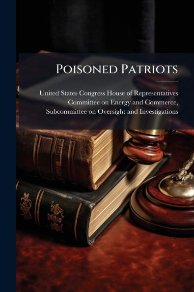 Poisoned Patriots