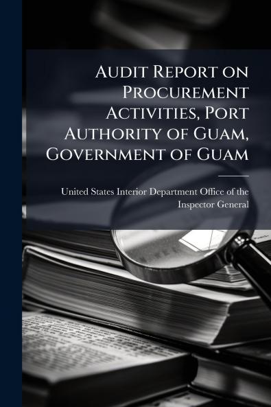 Audit Report on Procurement Activities Port Authority of Guam Government of Guam