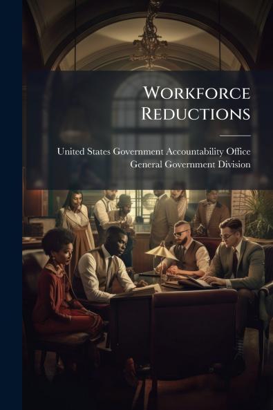Workforce Reductions