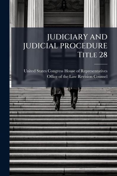 JUDICIARY AND JUDICIAL PROCEDURE Title 28