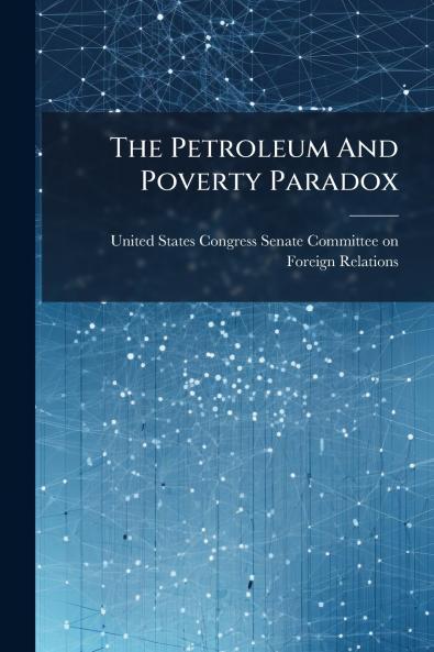 The Petroleum And Poverty Paradox