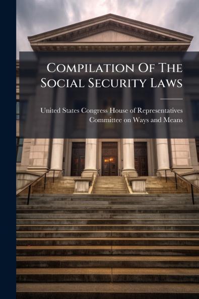 Compilation Of The Social Security Laws