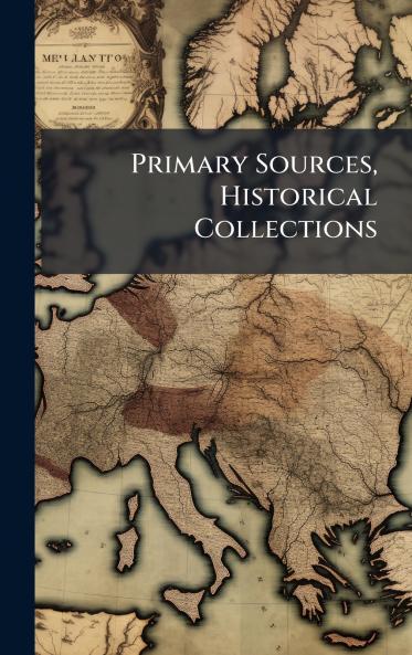 Primary Sources Historical Collections