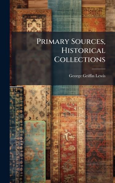 Primary Sources Historical Collections