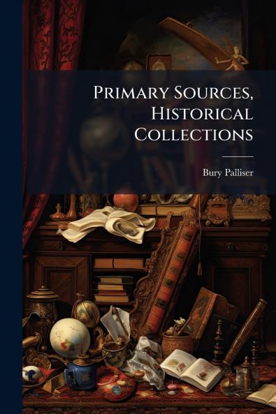 Primary Sources Historical Collections