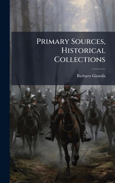 Primary Sources Historical Collections