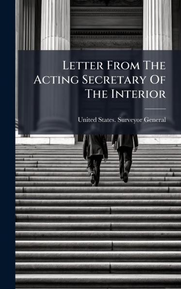 Letter From The Acting Secretary Of The Interior