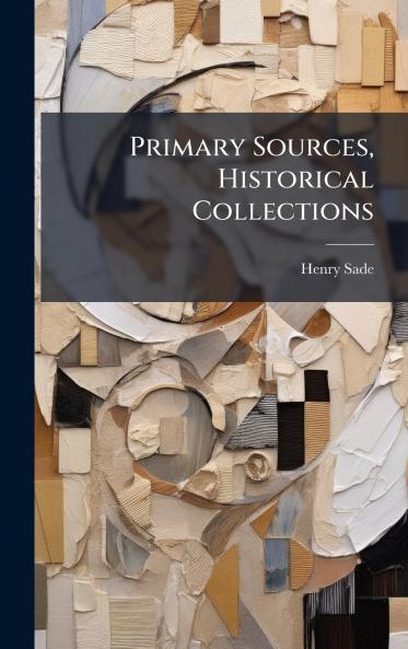 Primary Sources Historical Collections