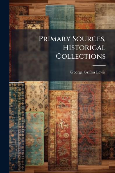 Primary Sources Historical Collections