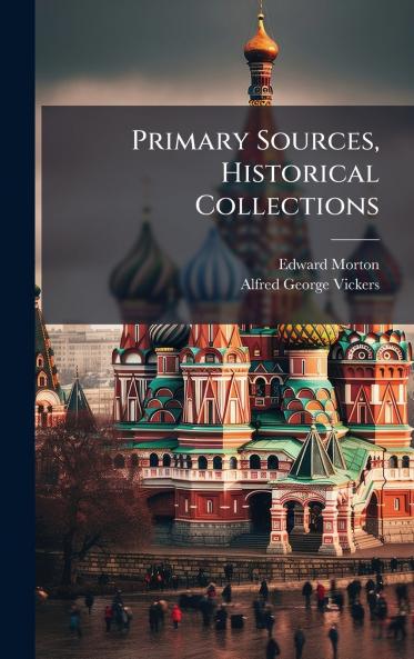 Primary Sources Historical Collections