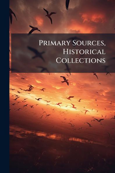 Primary Sources Historical Collections