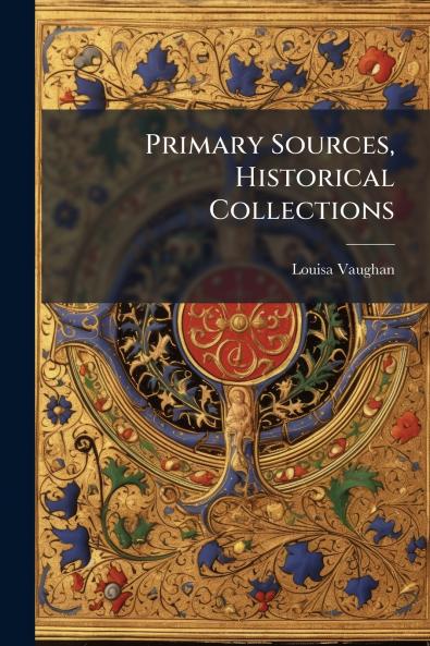 Primary Sources Historical Collections