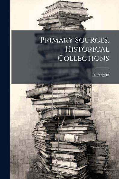 Primary Sources Historical Collections