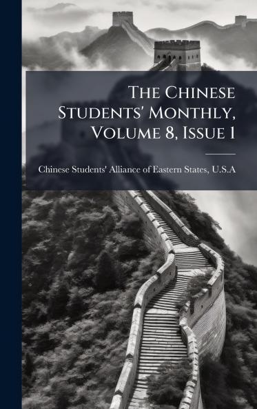 The Chinese Students' Monthly Volume 8 Issue 1
