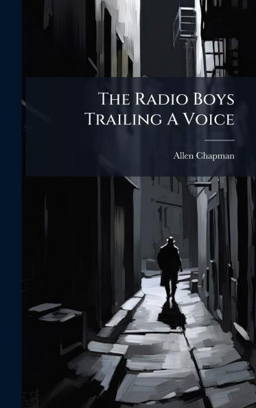 The Radio Boys Trailing A Voice