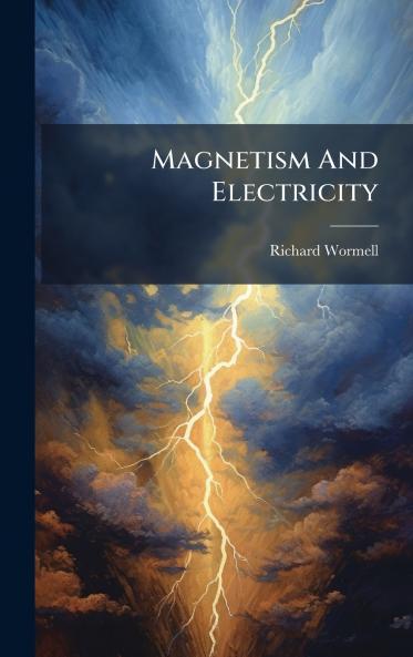 Magnetism And Electricity