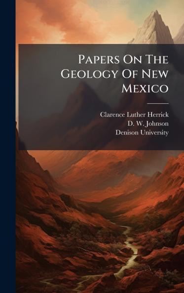 Papers On The Geology Of New Mexico
