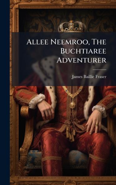 Allee Neemroo The Buchtiaree Adventurer