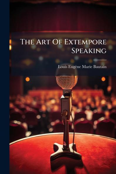 The Art Of Extempore Speaking