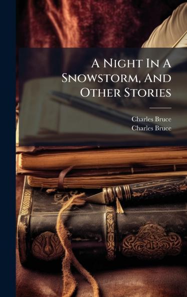 A Night In A Snowstorm And Other Stories