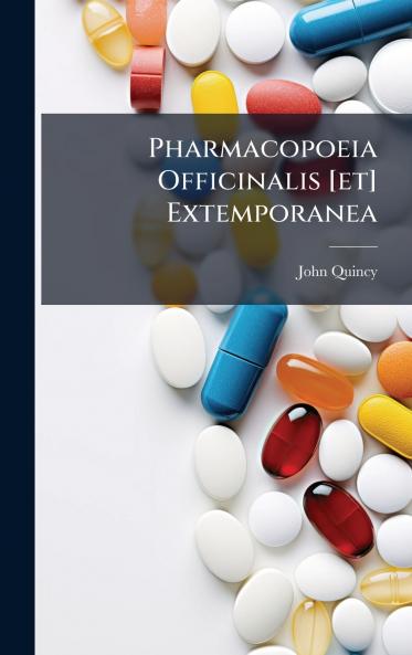 Pharmacopoeia Officinalis [et] Extemporanea