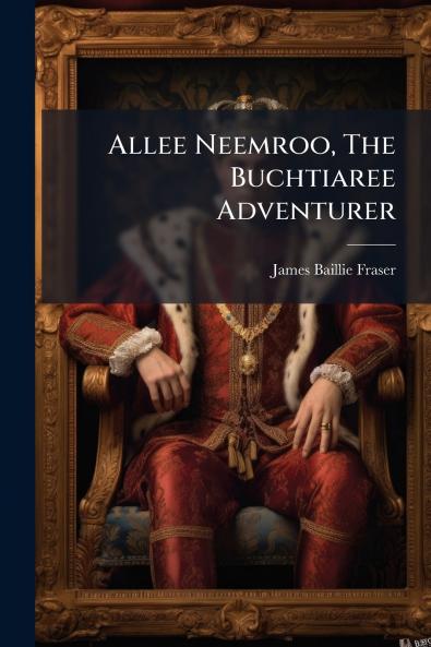 Allee Neemroo The Buchtiaree Adventurer