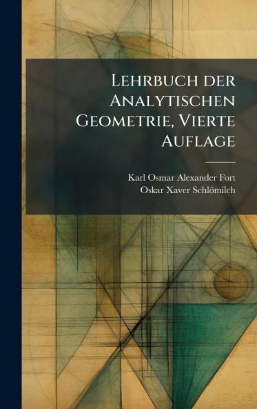 Lehrbuch der Analytischen Geometrie Vierte Auflage