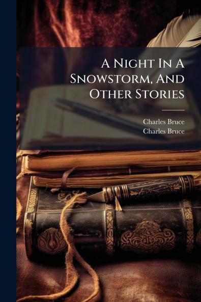 A Night In A Snowstorm And Other Stories
