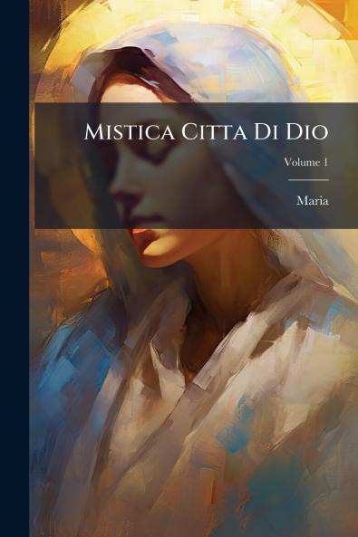 Mistica Citta Di Dio