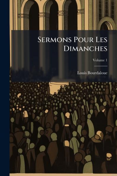 Sermons Pour Les Dimanches