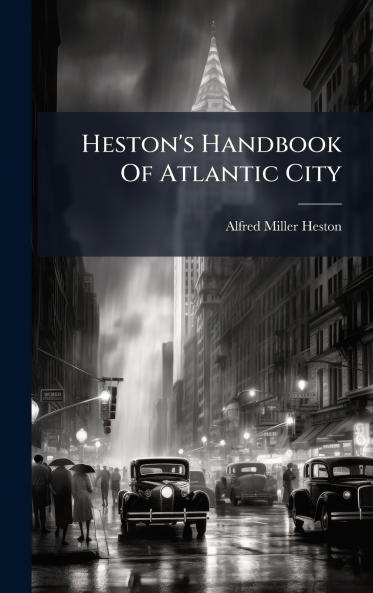 Heston's Handbook Of Atlantic City