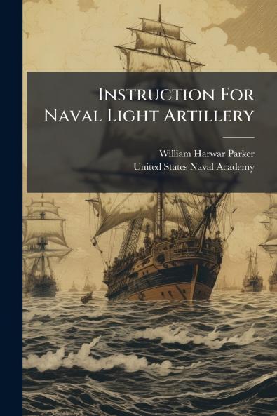 Instruction For Naval Light Artillery