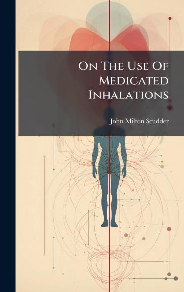 On The Use Of Medicated Inhalations