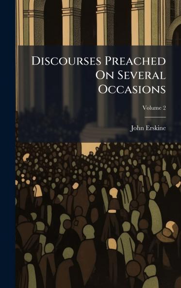 Discourses Preached On Several Occasions