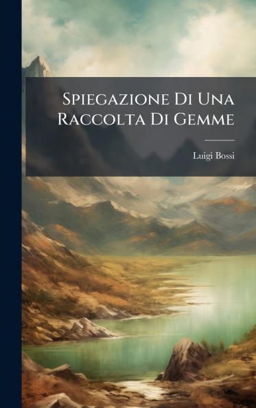 Spiegazione Di Una Raccolta Di Gemme