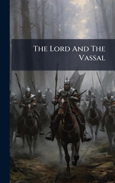 The Lord And The Vassal