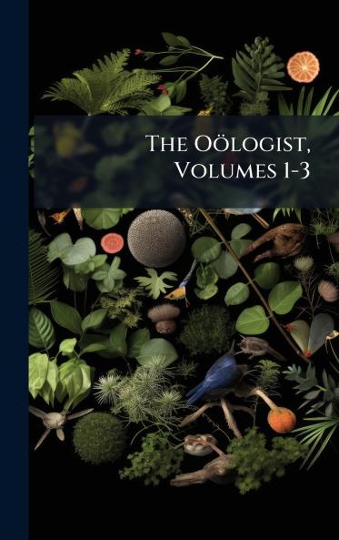 The OÃ¶logist Volumes 1-3