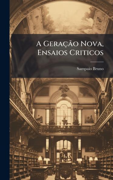 A GeraÃ§Ã£o Nova Ensaios Criticos