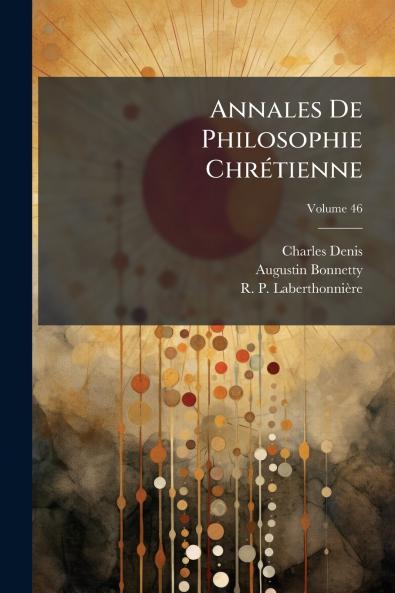 Annales De Philosophie ChrÃ©tienne
