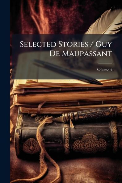 Selected Stories / Guy De Maupassant