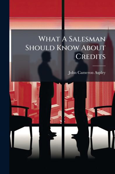What A Salesman Should Know About Credits