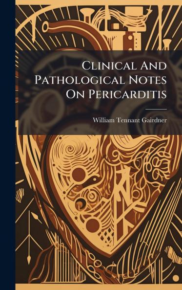 Clinical And Pathological Notes On Pericarditis
