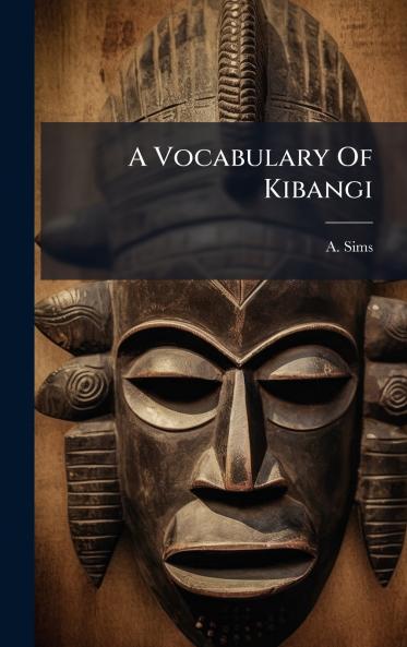 A Vocabulary Of Kibangi