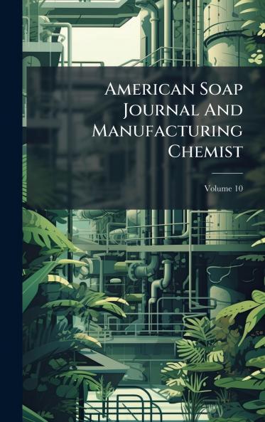 American Soap Journal And Manufacturing Chemist
