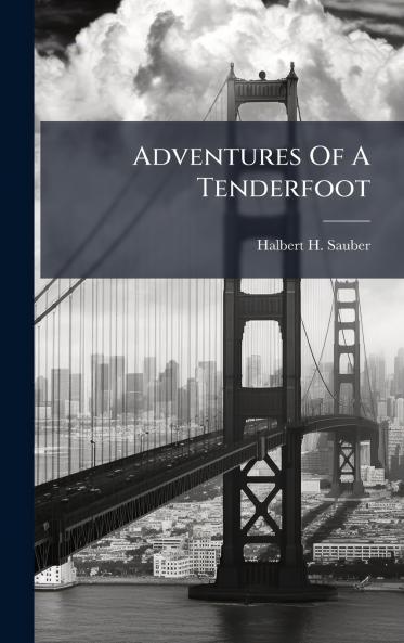 Adventures Of A Tenderfoot