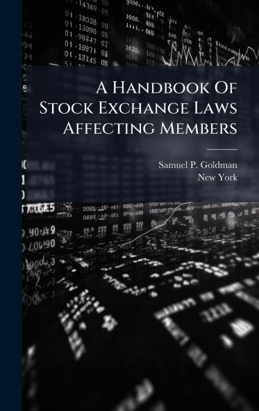 A Handbook Of Stock Exchange Laws Affecting Members