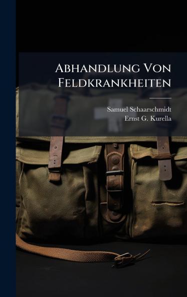 Abhandlung Von Feldkrankheiten