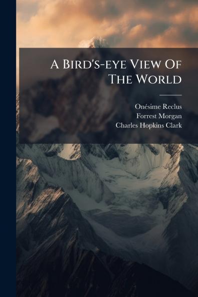 A Bird's-eye View Of The World